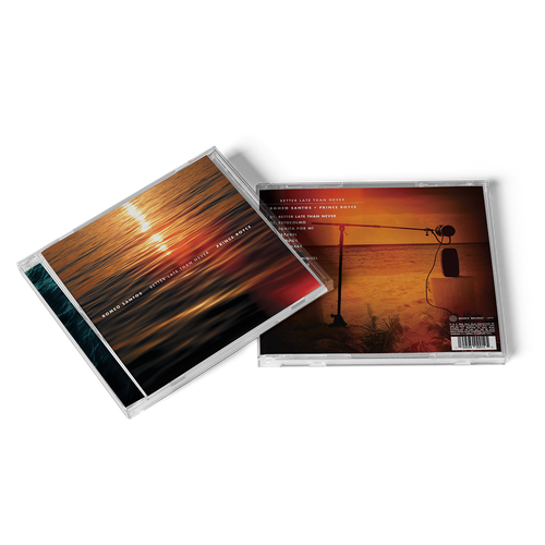 BETTER LATE THAN NEVER CD